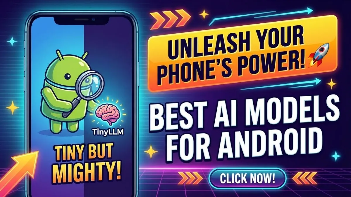 TinyLLM: Best AI Models for Android Phones